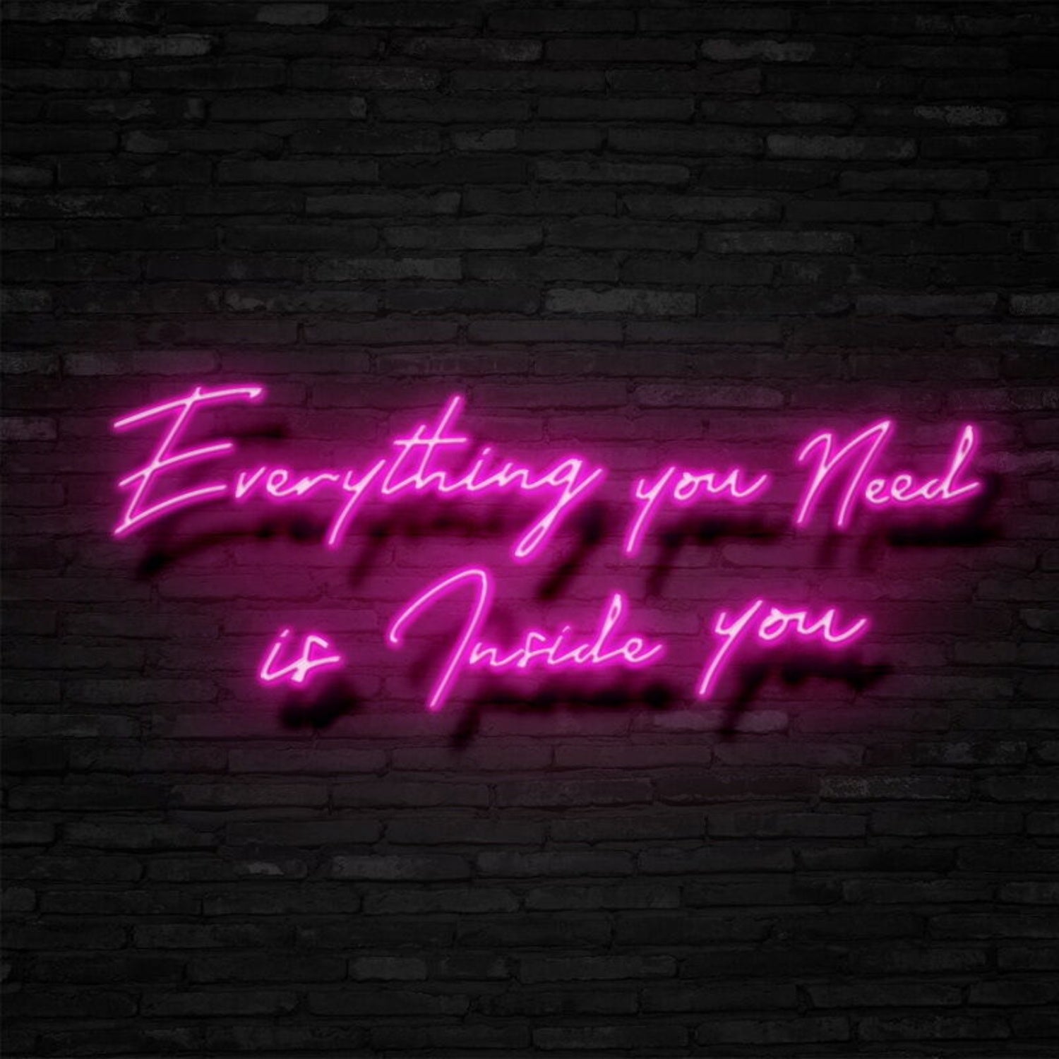 Everything You Need Is Inside You Led Neon Sign | Shineneon