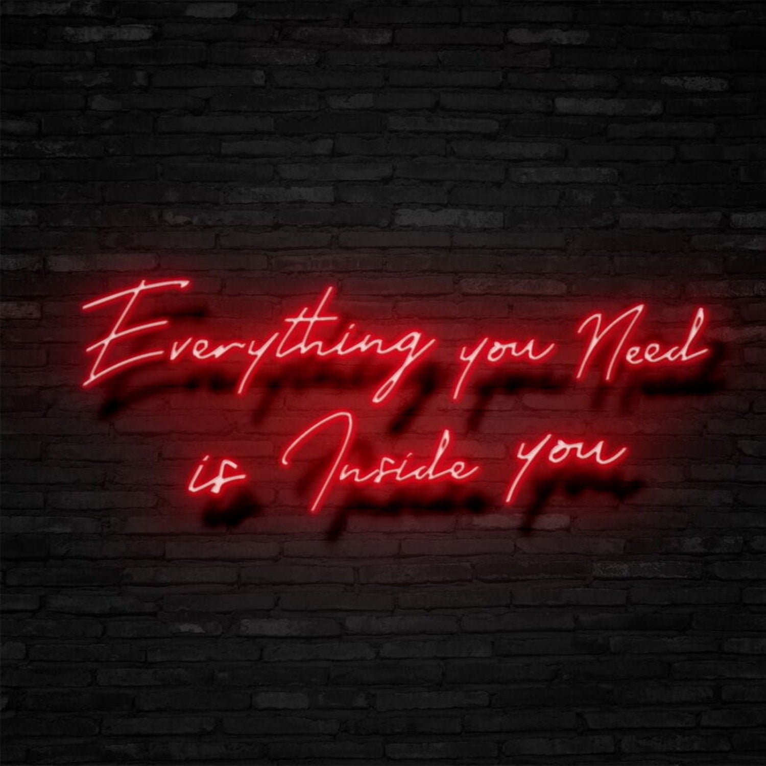 Everything You Need Is Inside You Led Neon Sign | Shineneon