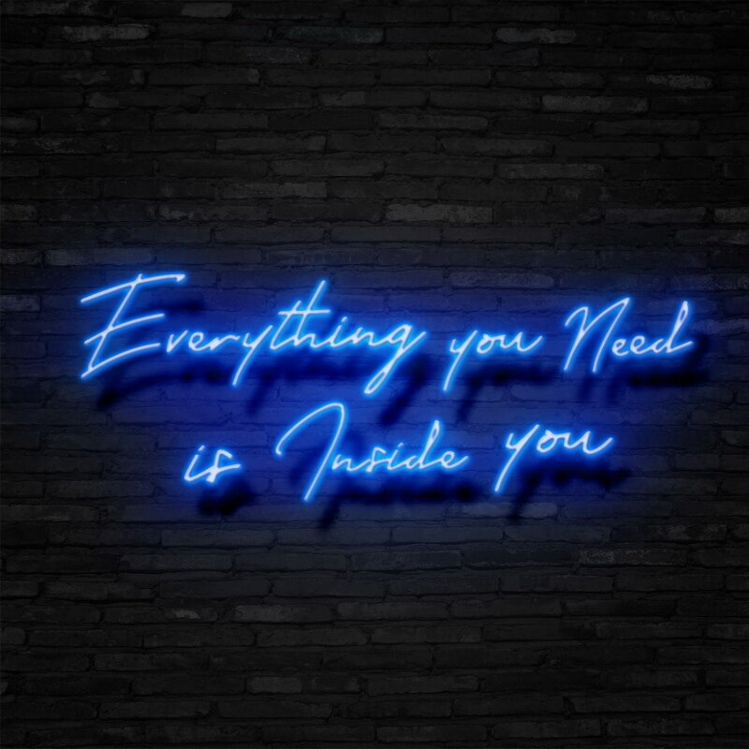 Everything You Need Is Inside You Led Neon Sign | Shineneon