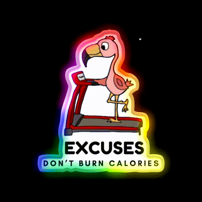 Excuses Dont Burn Calories Gym Fitness Led Neon Sign Rgb Color - LED neon sign close-up detail