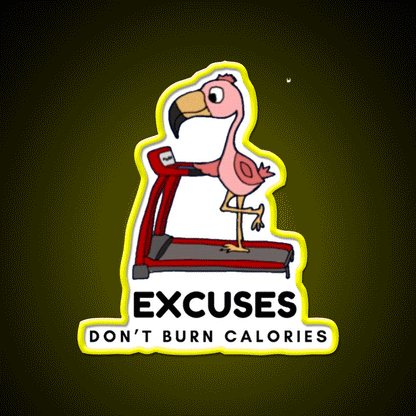 Excuses Dont Burn Calories Gym Fitness Led Neon Sign Rgb Color - Custom LED neon sign front view