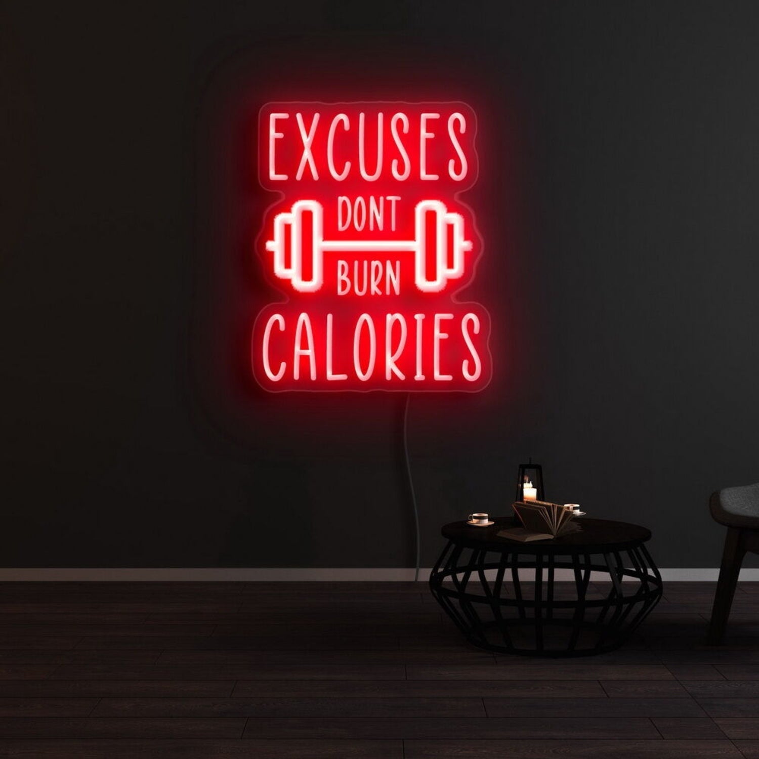 Excuses Dont Burn Calories Led Neon Sign - Shineneon