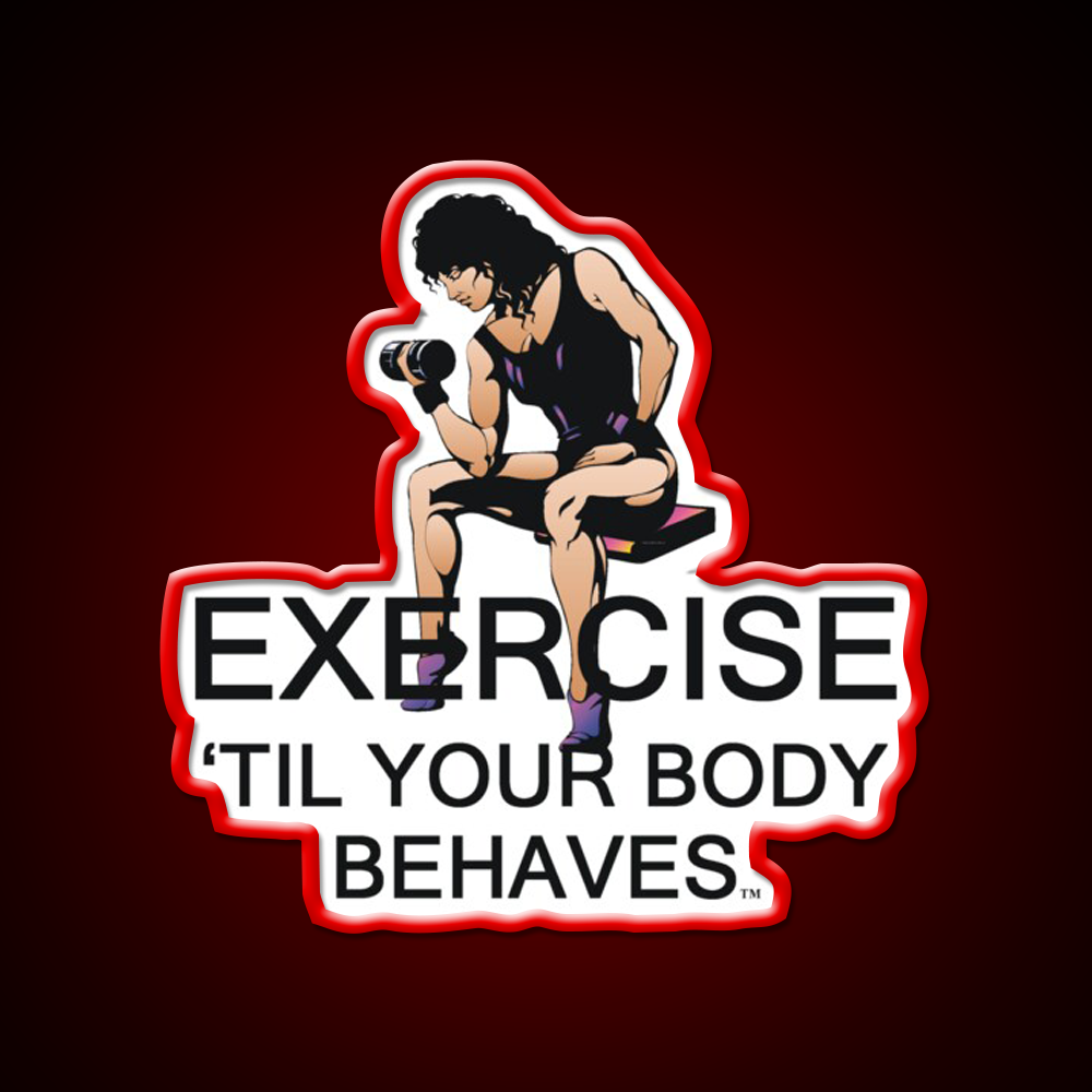 Exercise Til Your Body Behaves Gym Fitness Led Neon Sign Rgb Color - LED neon sign view 10