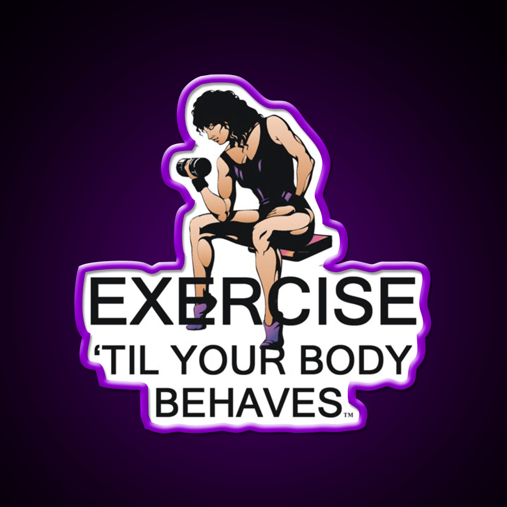 Exercise Til Your Body Behaves Gym Fitness Led Neon Sign Rgb Color - Shineneon