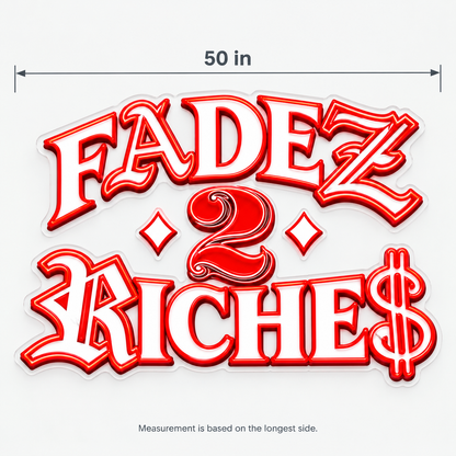 Fadez 2 Riche$ Custom LED Neon Sign | 370ccbbb0af52024a23644645147662de102c3833454198f74f4e60017c63d2e | dimensions