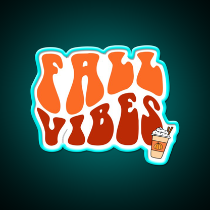 Fall Vibes Cafe Led Neon Sign Espresso Bar Art For Coffee Lover Rgb Color