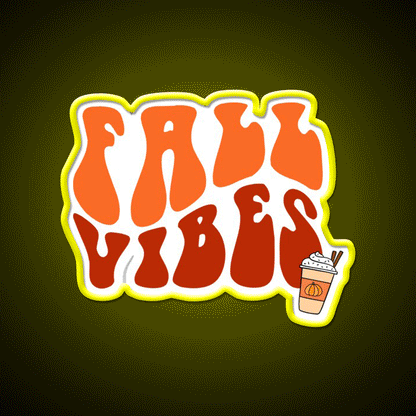 Fall Vibes Cafe Led Neon Sign Espresso Bar Art For Coffee Lover Rgb Color