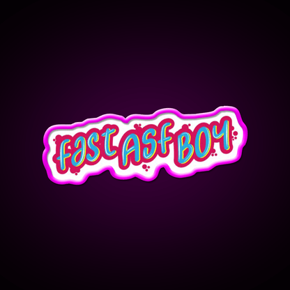 Fast Asf Boy Fast As Boy Cool Fast Food Led Neon Sign For Burger Place Rgb Color - Shineneon