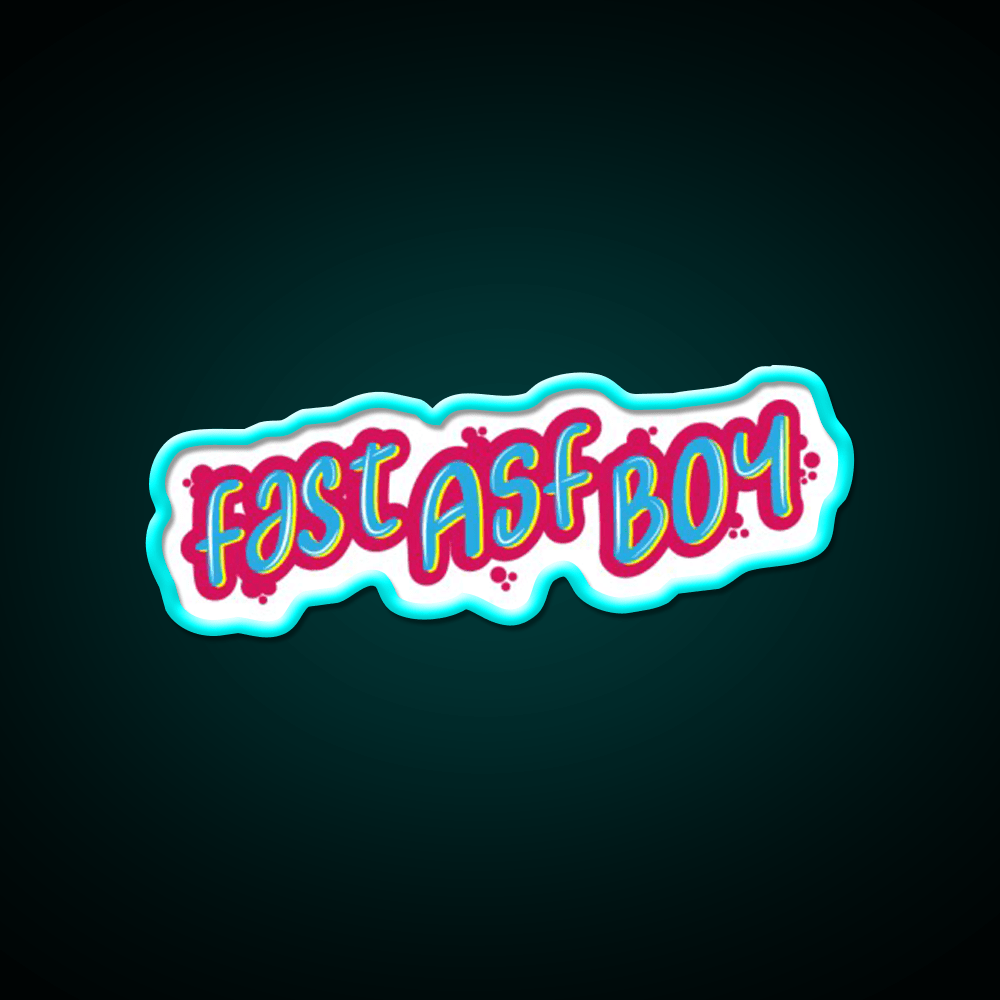 Fast Asf Boy Fast As Boy Cool Fast Food Led Neon Sign For Burger Place Rgb Color - Shineneon
