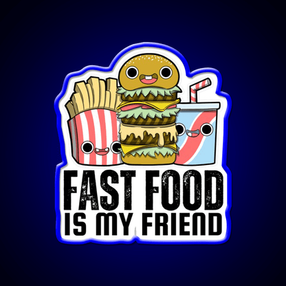 Fast Food Is My Friend Fast Food Led Neon Sign For Burger Place Rgb Color - Shineneon