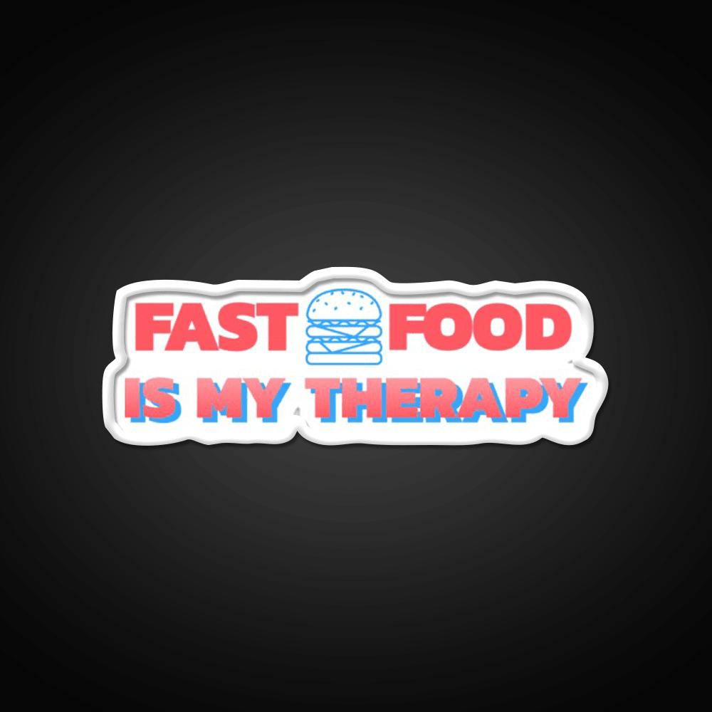 Fast Food Is My Therapy Fast Food Led Neon Sign For Burger Place Rgb Color - Shineneon