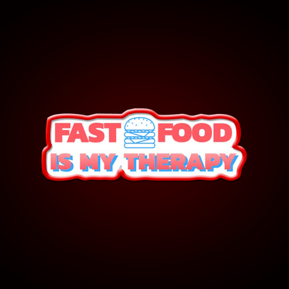 Fast Food Is My Therapy Fast Food Led Neon Sign For Burger Place Rgb Color - Shineneon