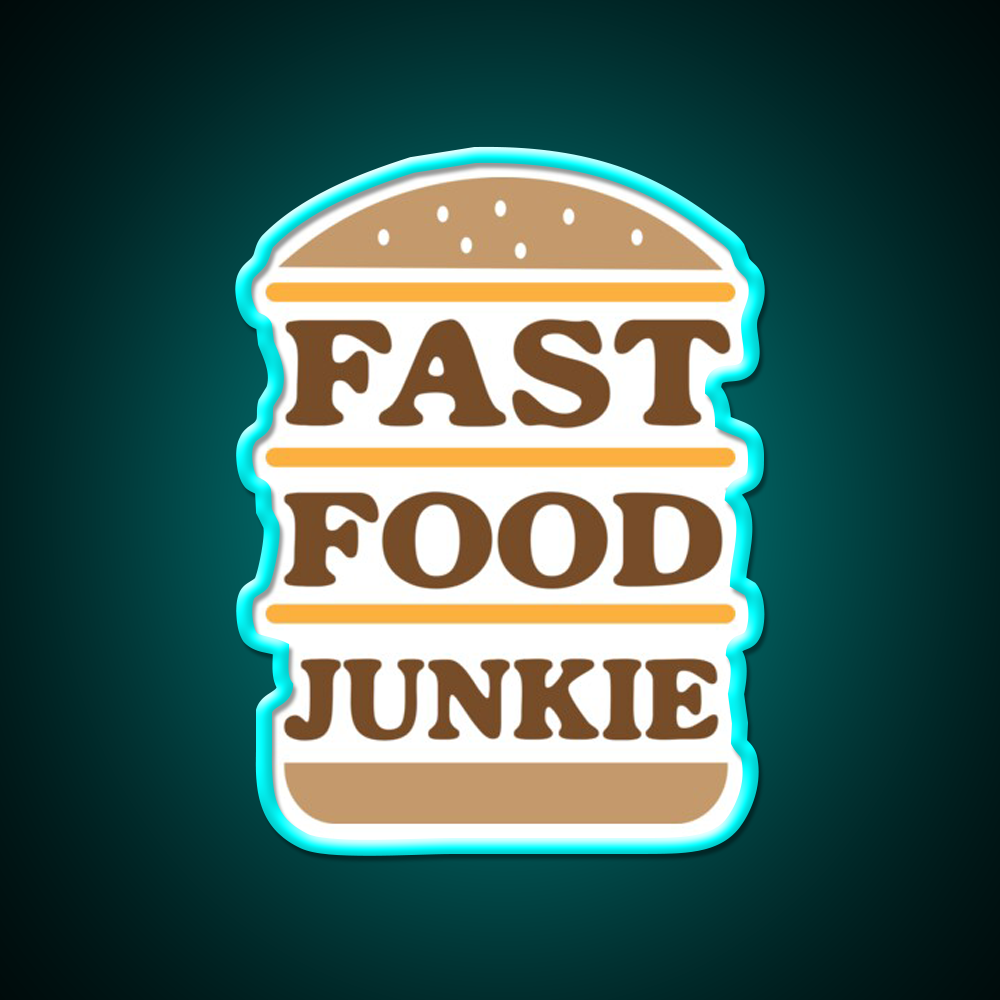 Fast Food Junkie Fast Food Led Neon Sign For Burger Place Rgb Color