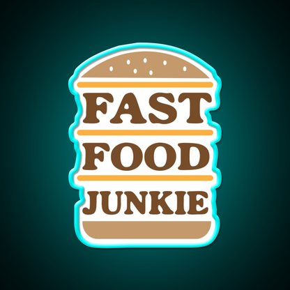 Fast Food Junkie Fast Food Led Neon Sign For Burger Place Rgb Color