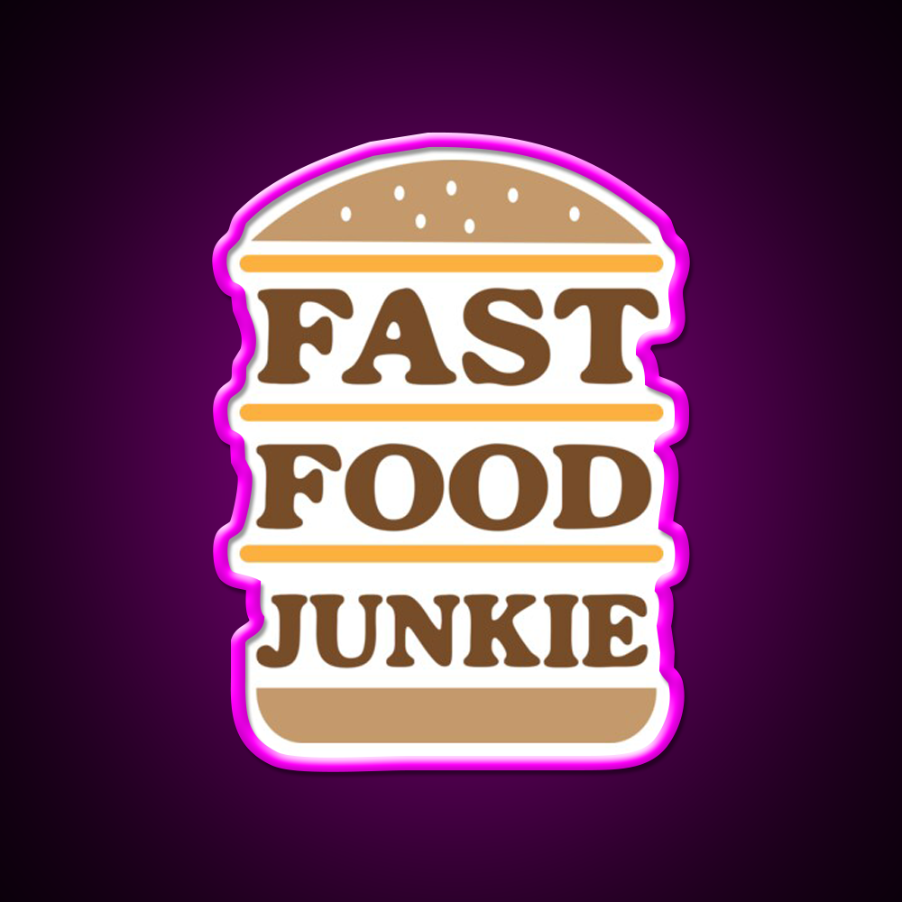 Fast Food Junkie Fast Food Led Neon Sign For Burger Place Rgb Color