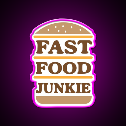 Fast Food Junkie Fast Food Led Neon Sign For Burger Place Rgb Color