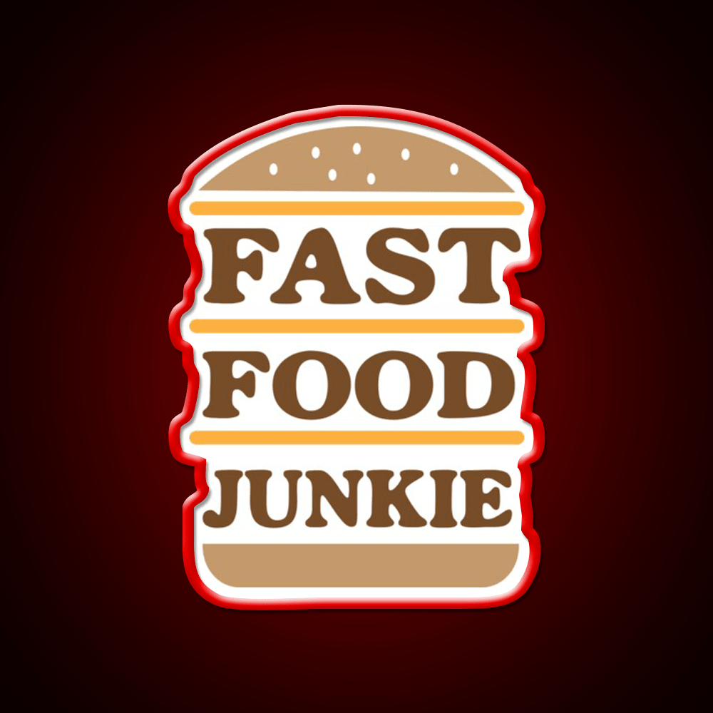 Fast Food Junkie Fast Food Led Neon Sign For Burger Place Rgb Color - Shineneon