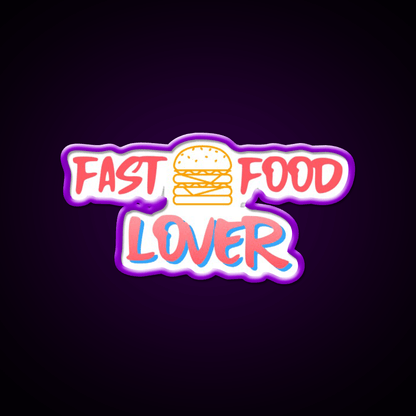 Fast Food Lover Fast Food Led Neon Sign For Burger Place Wall Art Rgb Color - Shineneon