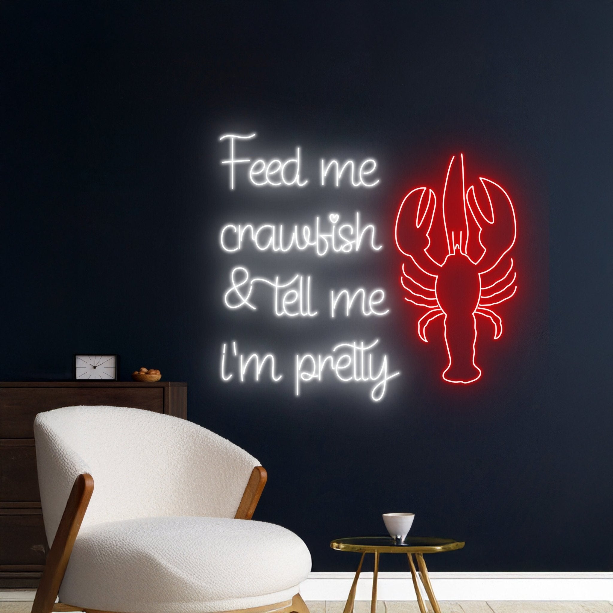 Feed Me Crawfish Tell Me Im Pretty Neon Sign - Shineneon