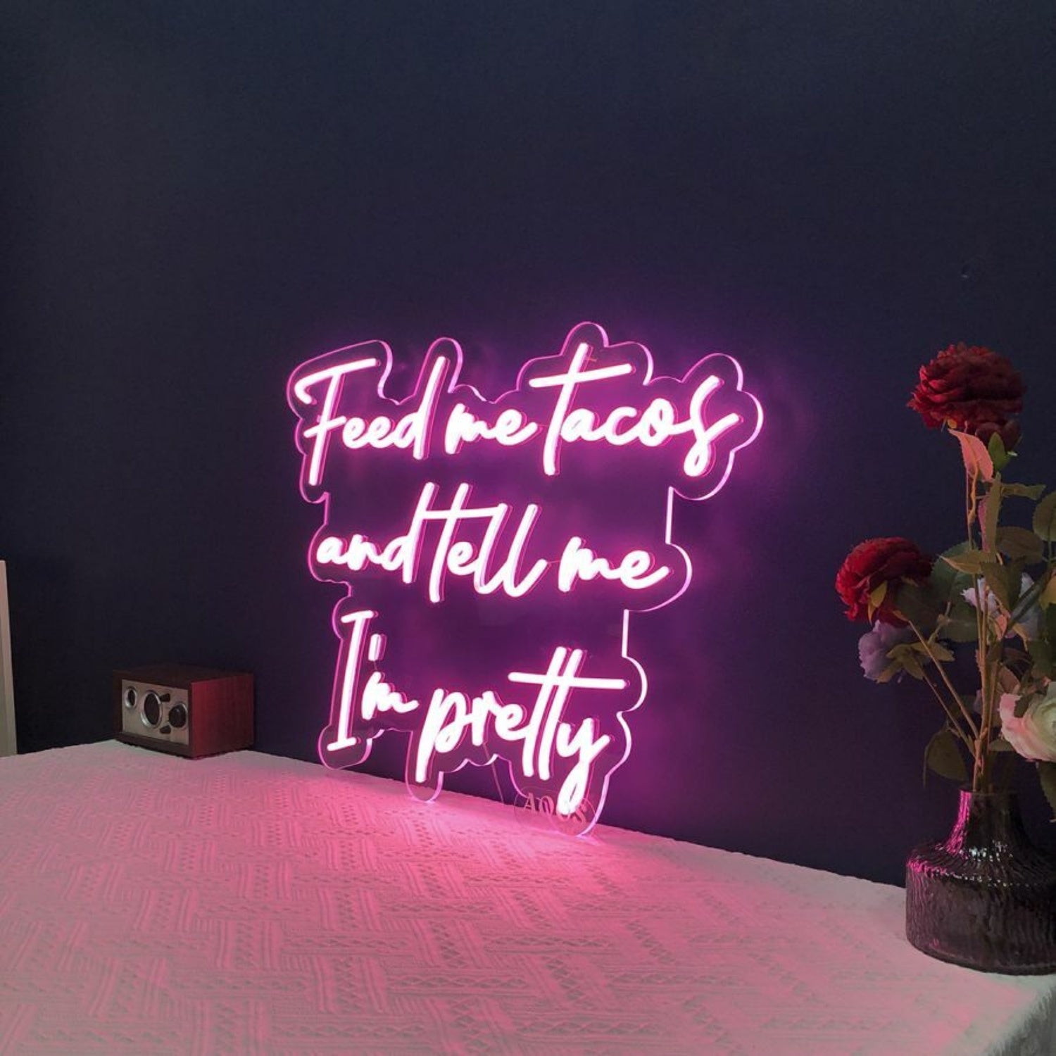 Feed Me Tacos And Tell Me Im Pretty Led Neon Sign For Fun | Shineneon