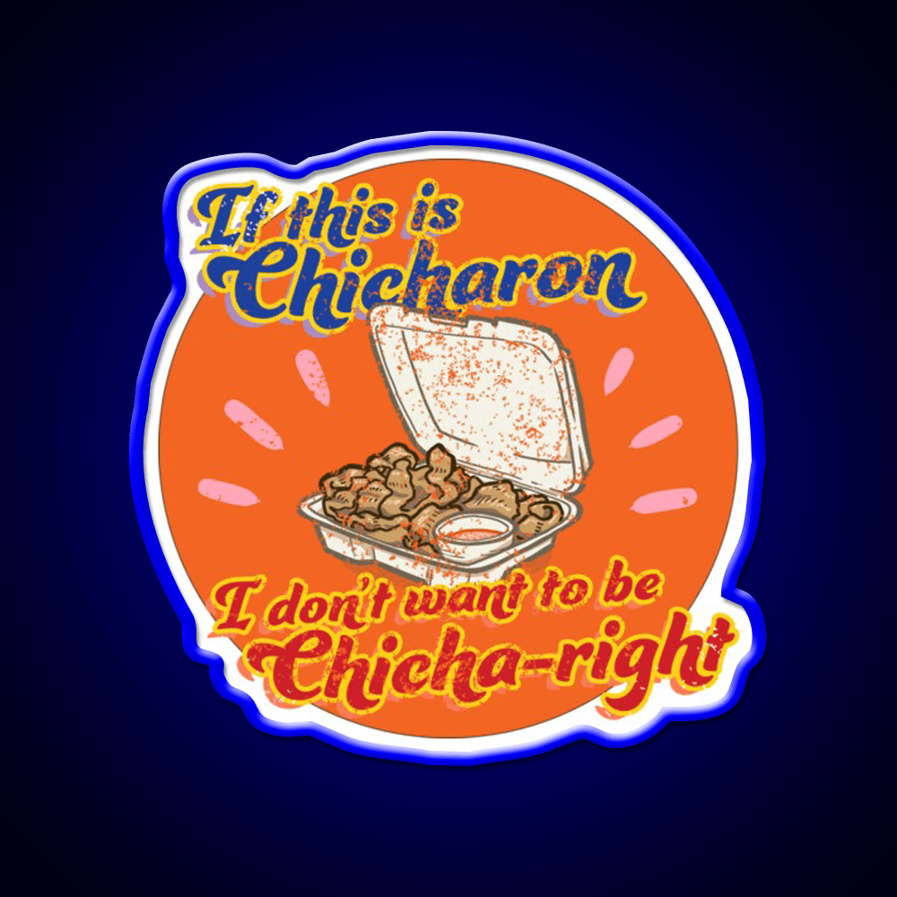 Feels So Chicha Right Snack Food Led Neon Sign Rgb Color - Shineneon