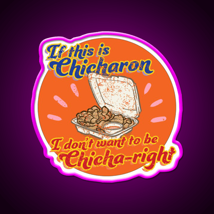Feels So Chicha Right Snack Food Led Neon Sign Rgb Color - Shineneon