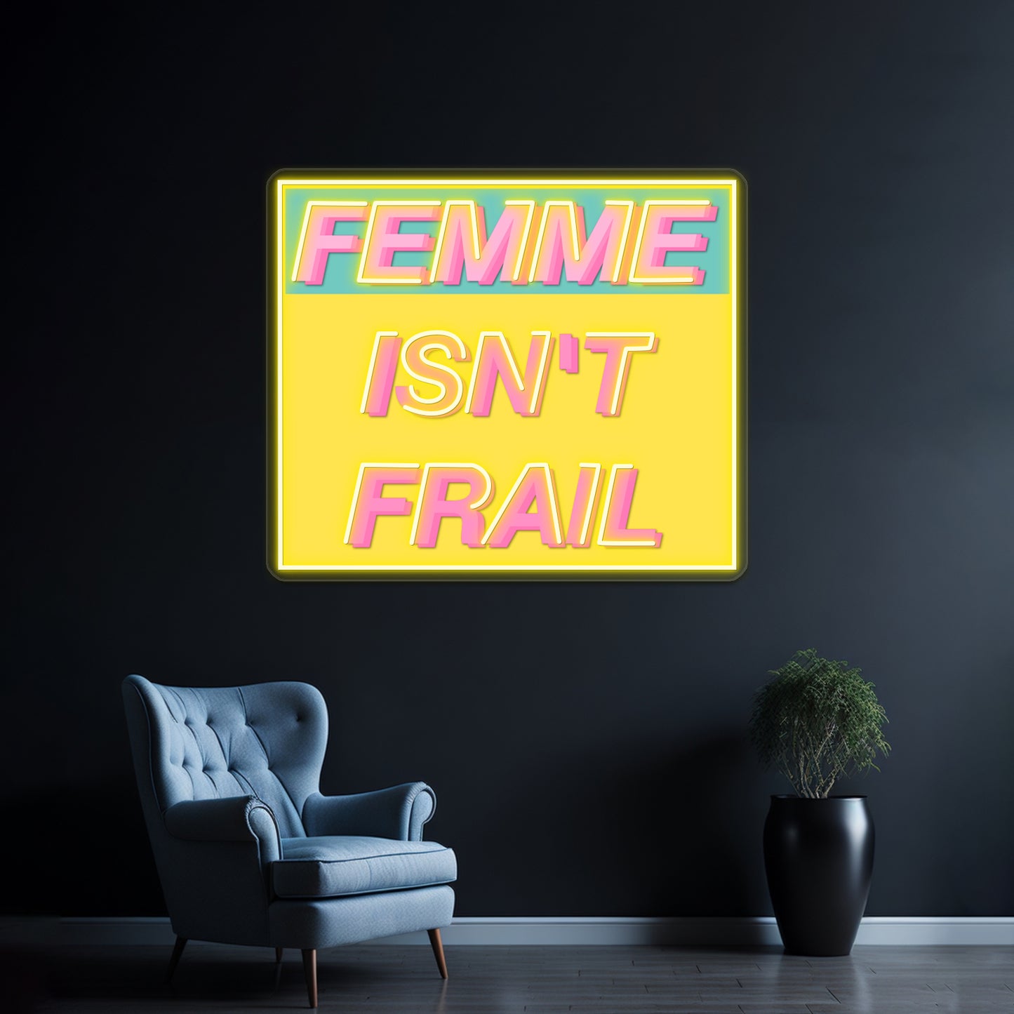 Femme Isnt Frail Wall Artwork Neon Signs