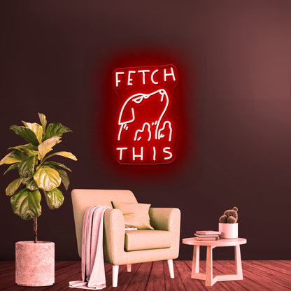 Fetch This Artwork Custom Neon Led Sign