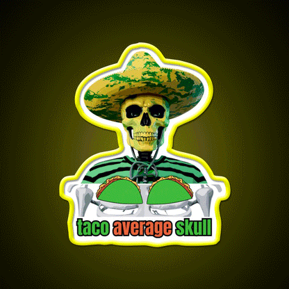 Fiesta 5 De Mayo Mexico Snap Skull Taco Led Neon Sign Rgb Color