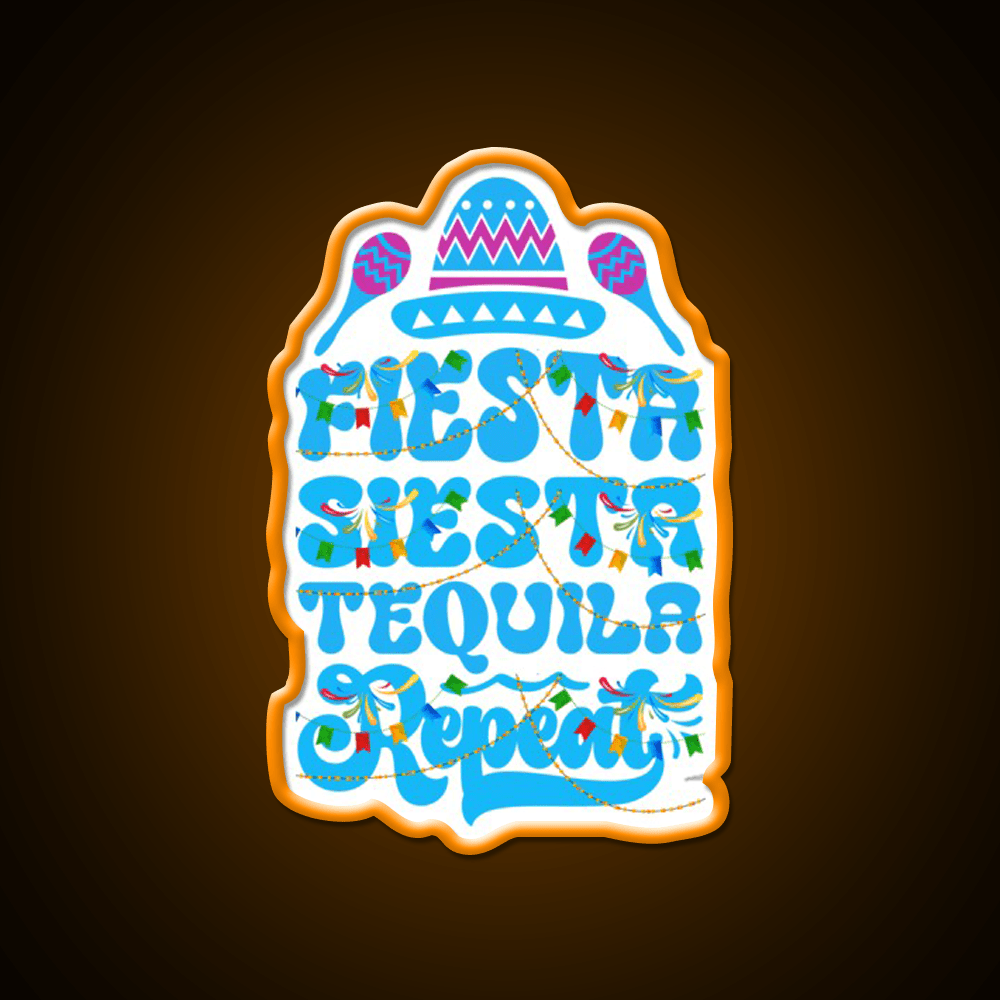 Fiesta Siesta Tequila Funny Cinco De Mayo Party Drink Tequila Led Neon Sign Rgb Color - Shineneon