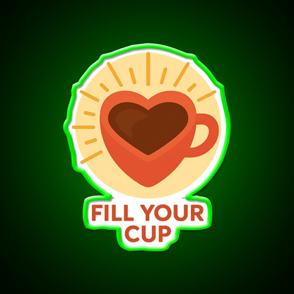 Fill Your Cup Heart Coffee Cup Cafe Led Neon Sign Espresso Bar Art Rgb Color - Shineneon
