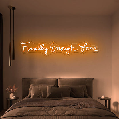 Finally Enough Love Led Light Sign - Shineneon