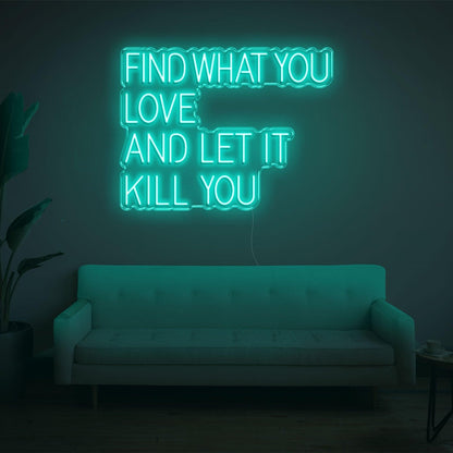 Find What You Love White Led Neon Sign Modern Home Decor | Shineneon