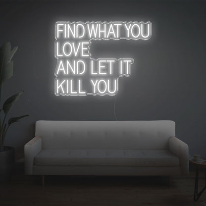 Find What You Love White Led Neon Sign Modern Home Decor | Shineneon