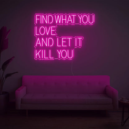 Find What You Love White Led Neon Sign Modern Home Decor | Shineneon