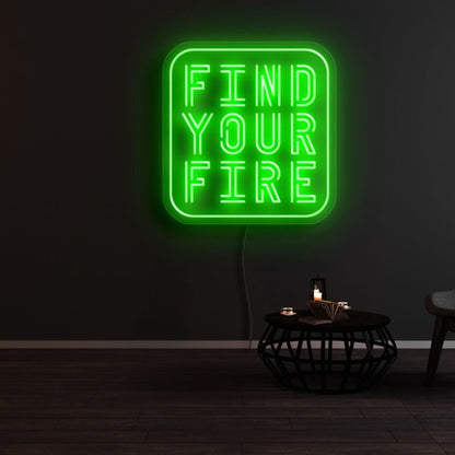 Find Your Fire Led Neon Sign | Shineneon