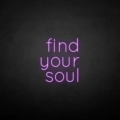 Find Your Soul Neon Sign | Shineneon