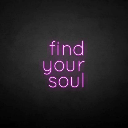 Find Your Soul Neon Sign | Shineneon