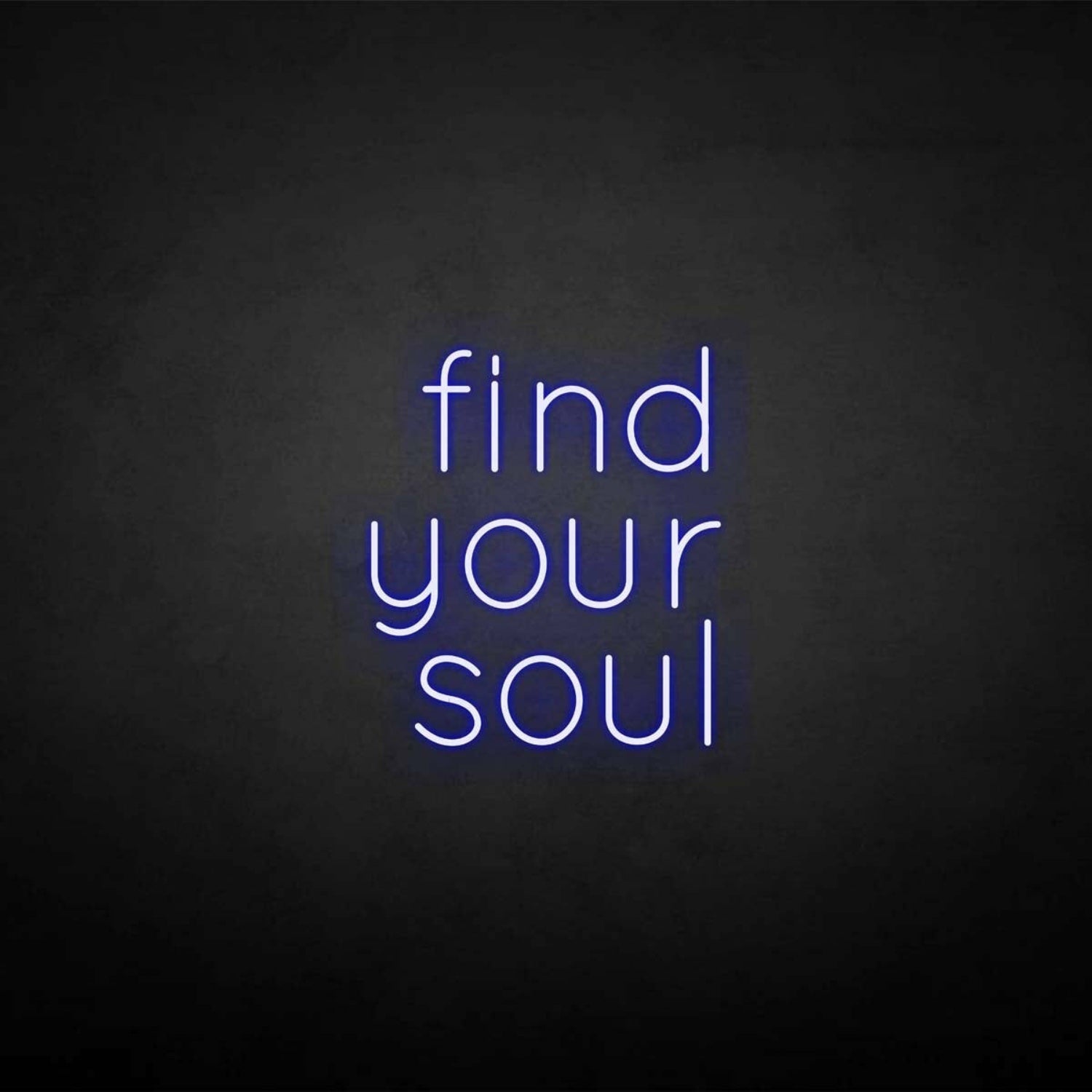 Find Your Soul Neon Sign | Shineneon