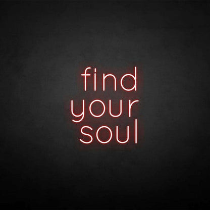 Find Your Soul Neon Sign | Shineneon