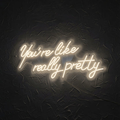Fire Like Really Pretty Business LED Neon Sign - 01 Original Product Image