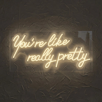 Fire Like Really Pretty Business LED Neon Sign - 02 High-Converting Product Image