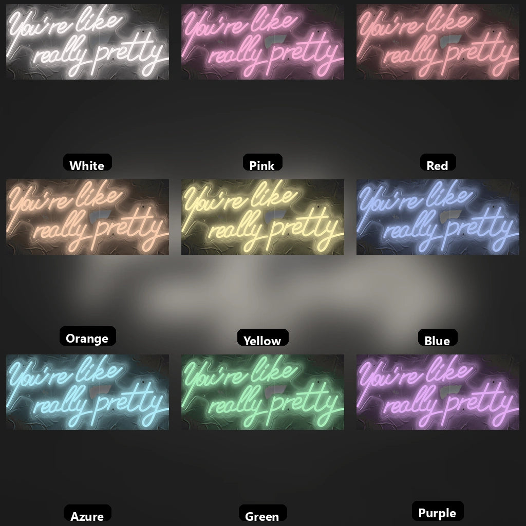 Fire Like Really Pretty Business LED Neon Sign - 05 Color Grid