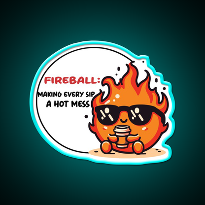 Fireball Making Every Sip A Hot Mess Cafe Led Neon Sign Espresso Bar Art Rgb Color