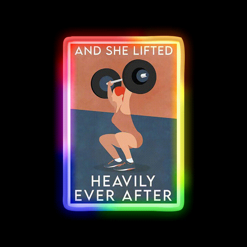 Fitness And She Lifted Heavily Ever After Gym Fitness Led Neon Sign Rgb Color