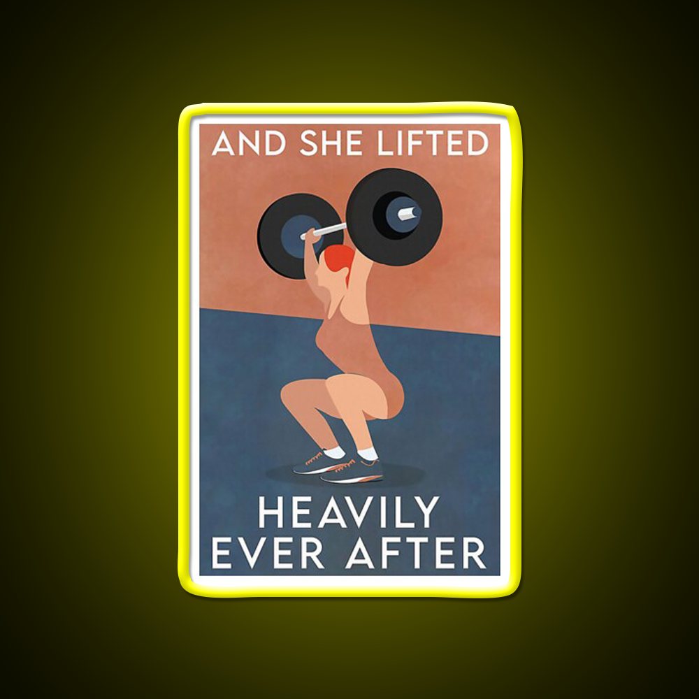 Fitness And She Lifted Heavily Ever After Gym Fitness Led Neon Sign Rgb Color
