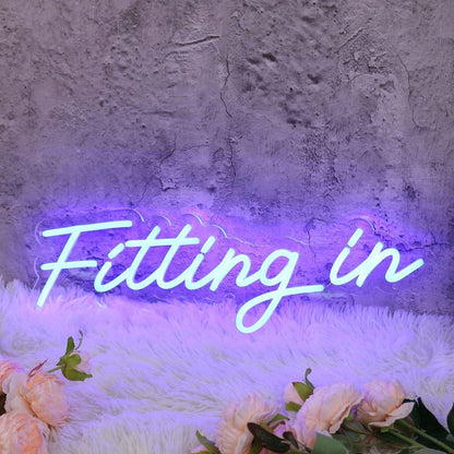 Fitting In Blue Led Neon Sign - Shineneon