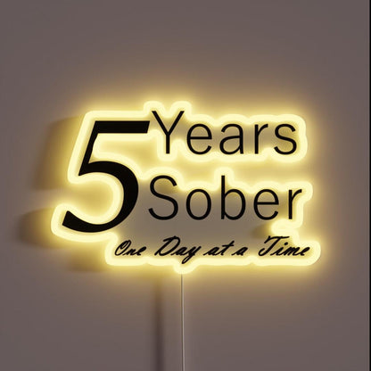 Five Year Sobriety Anniversary Birthday Rgb Led Neon Sign - Shineneon