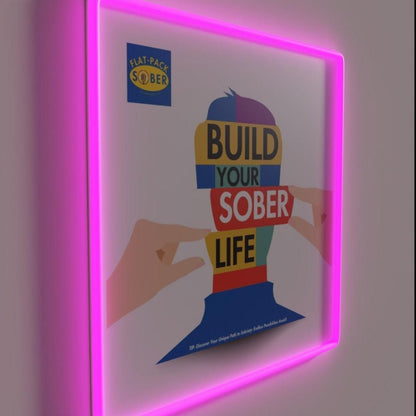 Flat Pack Sober Build Your Sober Life Rgb Led Neon Sign - Shineneon