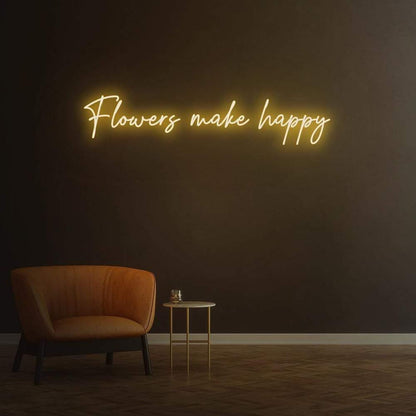 Flowers Make Happy Vibrant Led Neon Sign For Artistic Indoor Decor | Shineneon